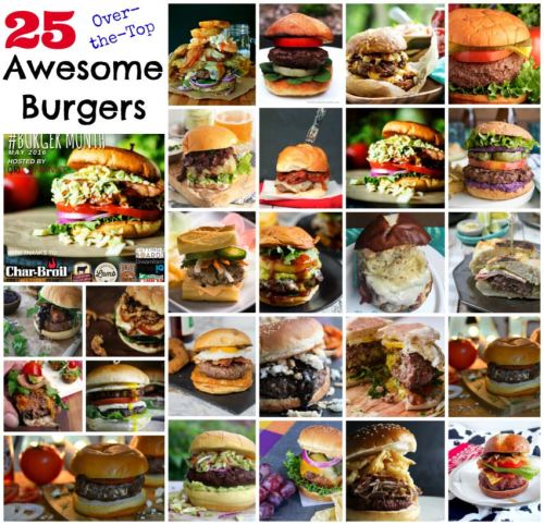 25 Awesome Burgers for Burger Month 2016 - Over-the-top with awesomeness and deliciousness!